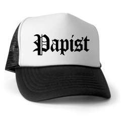 Papist Trucker's Cap, Exclusive to The Cardinal Ratzinger Fanclub